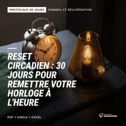 Reset circadien : 30 jours pour remettre votre horloge à l'heure